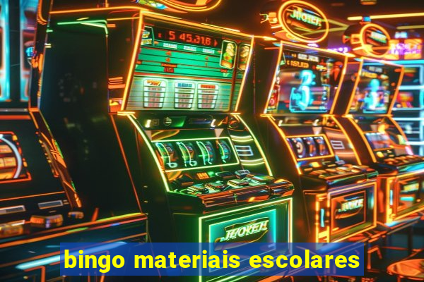 bingo materiais escolares